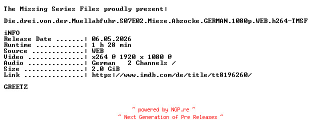 NFO for the release Die.drei.von.der.Muellabfuhr.S07E02.Miese.Abzocke.GERMAN.1080p.WEB.h264-TMSF by TMSF
