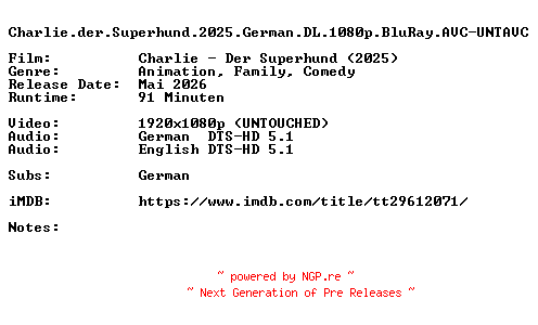 NFO for the release Charlie.der.Superhund.2025.German.DL.1080p.BluRay.AVC-UNTAVC by UNTAVC