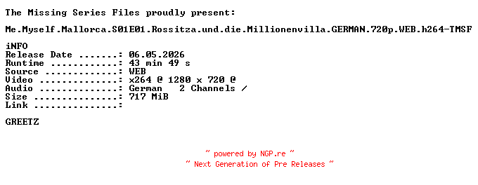 NFO for the release Me.Myself.Mallorca.S01E01.Rossitza.und.die.Millionenvilla.GERMAN.720p.WEB.h264-TMSF by TMSF