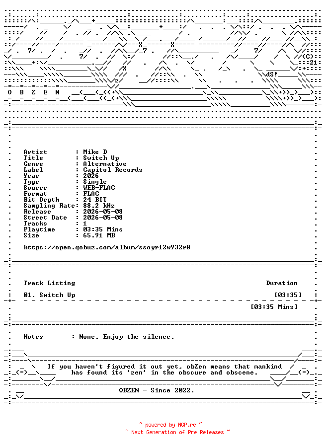 NFO for the release Mike_D-Switch_Up-SINGLE-24BIT-88KHZ-WEB-FLAC-2026-OBZEN by OBZEN