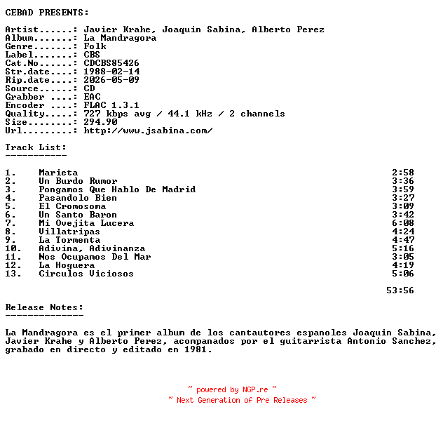 NFO for the release Javier_Krahe_Joaquin_Sabina_Alberto_Perez-La_Mandragora-(CDCBS85426)-ES-REISSUE-CD-FLAC-1988-CEBAD by CEBAD