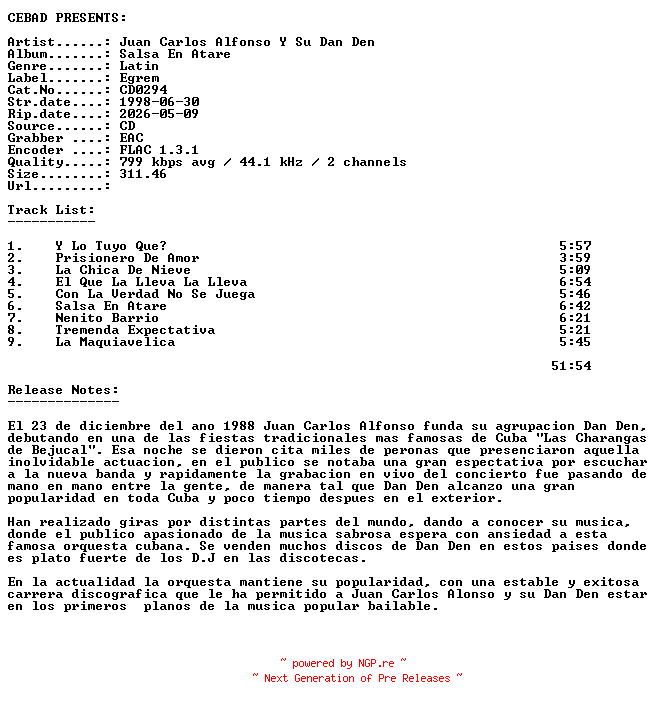 NFO for the release Juan_Carlos_Alfonso_Y_Su_Dan_Den-Salsa_En_Atare-(CD0294)-ES-CD-FLAC-1998-CEBAD by CEBAD