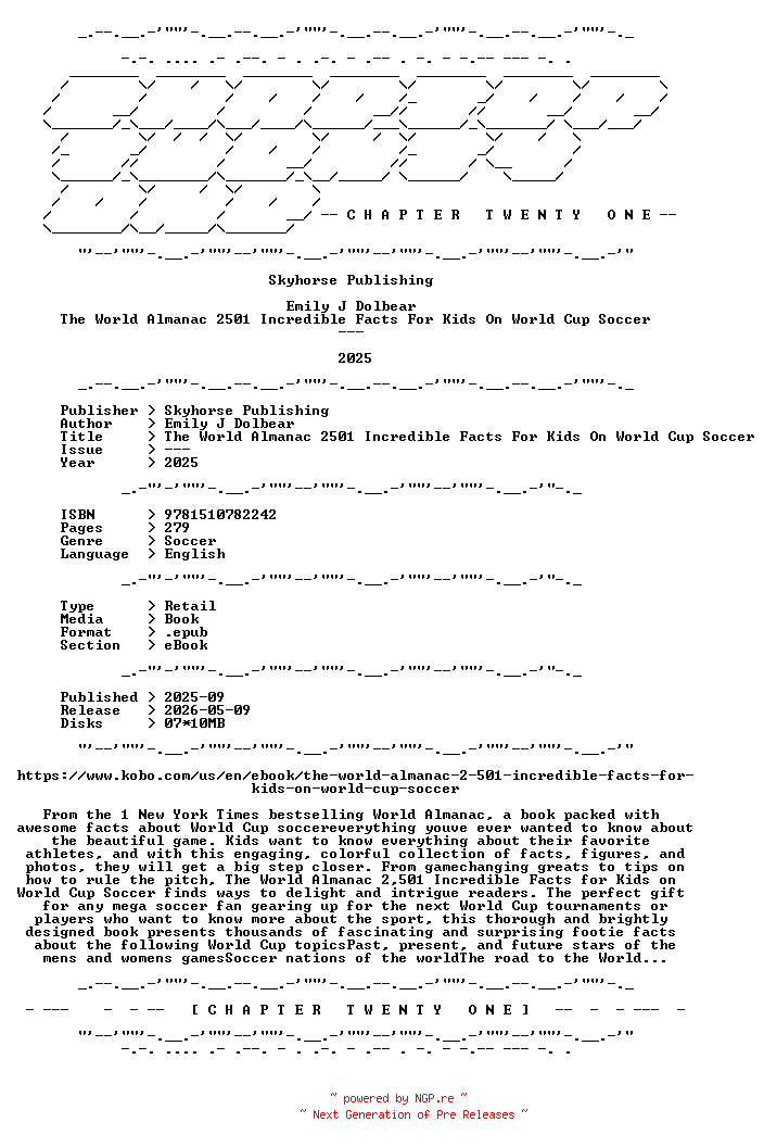 NFO for the release Emily.J.Dolbear.-.The.World.Almanac.2501.Incredible.Facts.For.Kids.On.World.Cup.Soccer.2025.RETAIL.EPUB.eBook-CTO by CTO