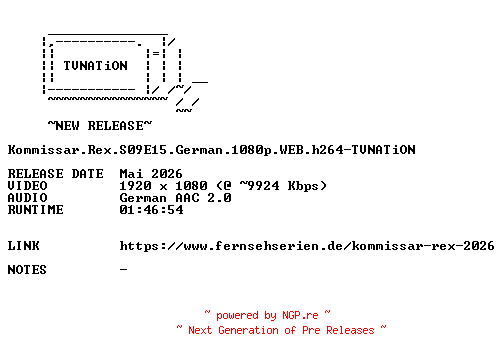 NFO for the release Kommissar.Rex.S09E15.German.1080p.WEB.h264-TVNATiON by TVNATiON