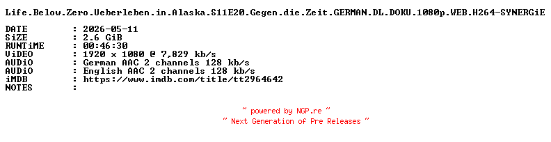 NFO for the release Life.Below.Zero.Ueberleben.in.Alaska.S11E20.Gegen.die.Zeit.GERMAN.DL.DOKU.1080p.WEB.H264-SYNERGiE by SYNERGiE