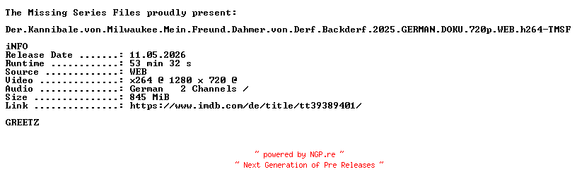 NFO for the release Der.Kannibale.von.Milwaukee.Mein.Freund.Dahmer.von.Derf.Backderf.2025.GERMAN.DOKU.720p.WEB.h264-TMSF by TMSF