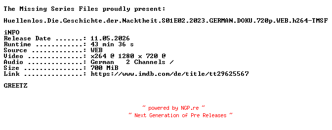 NFO for the release Huellenlos.Die.Geschichte.der.Nacktheit.S01E02.2023.GERMAN.DOKU.720p.WEB.h264-TMSF by TMSF