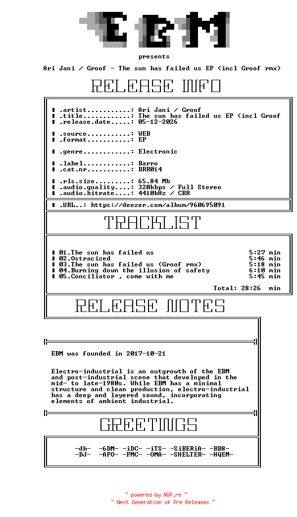 NFO for the release Ari_Jani_-_Groof-The_Sun_Has_Failed_Us_EP_(Incl_Groof_Rmx)-(BRR014)-WEB-2026-EBM by EBM