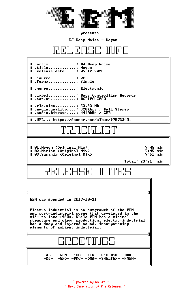 NFO for the release DJ_Deep_Noise-Negom-(BCRTECHZ080)-WEB-2026-EBM by EBM