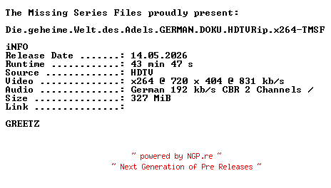 NFO for the release Die.geheime.Welt.des.Adels.GERMAN.DOKU.HDTVRip.x264-TMSF by TMSF