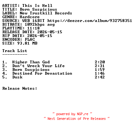 NFO for the release This_Is_Hell-Born_Suspicious-16BIT-WEB-FLAC-2026-SDR by SDR