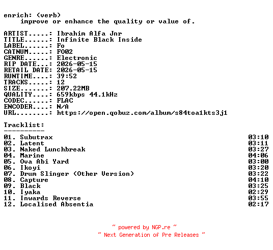 NFO for the release Ibrahim_Alfa_Jnr-Infinite_Black_Inside-(FO02)-16BIT-WEB-FLAC-2026-ENRiCH by ENRiCH