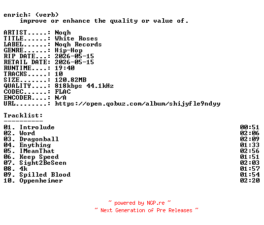 NFO for the release Noqh-White_Roses-16BIT-WEB-FLAC-2026-ENRiCH by ENRiCH