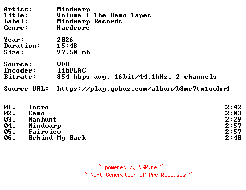 NFO for the release Mindwarp-Volume_I_The_Demo_Tapes-16BIT-WEB-FLAC-2026-VEXED by VEXED