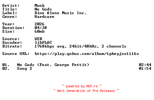 NFO for the release Monk-No_Gods-24BIT-WEB-FLAC-2026-VEXED by VEXED