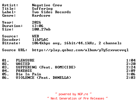 NFO for the release Negative_Crew-Suffering-16BIT-WEB-FLAC-2026-VEXED by VEXED