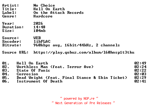 NFO for the release No_Choice-Hell_On_Earth-16BIT-WEB-FLAC-2026-VEXED by VEXED