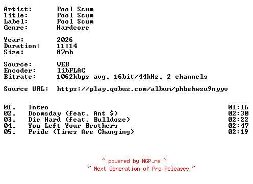 NFO for the release Pool_Scum-Pool_Scum-16BIT-WEB-FLAC-2026-VEXED by VEXED