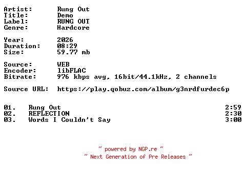 NFO for the release Rung_Out-Demo-16BIT-WEB-FLAC-2026-VEXED by VEXED