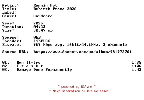 NFO for the release Runnin_Hot-Rebirth_Promo_2026-16BIT-WEB-FLAC-2026-VEXED by VEXED