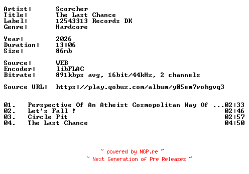 NFO for the release Scorcher-The_Last_Chance-16BIT-WEB-FLAC-2026-VEXED by VEXED