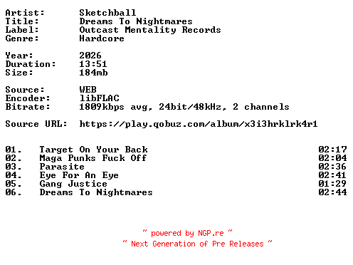 NFO for the release Sketchball-Dreams_To_Nightmares-24BIT-WEB-FLAC-2026-VEXED by VEXED