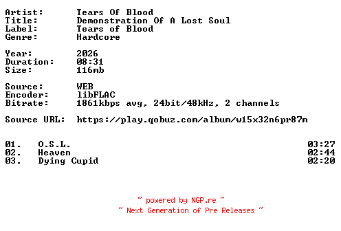 NFO for the release Tears_Of_Blood-Demonstration_Of_A_Lost_Soul-24BIT-WEB-FLAC-2026-VEXED by VEXED