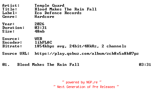 NFO for the release Temple_Guard-Blood_Makes_The_Rain_Fall-Single-24BIT-WEB-FLAC-2026-VEXED by VEXED