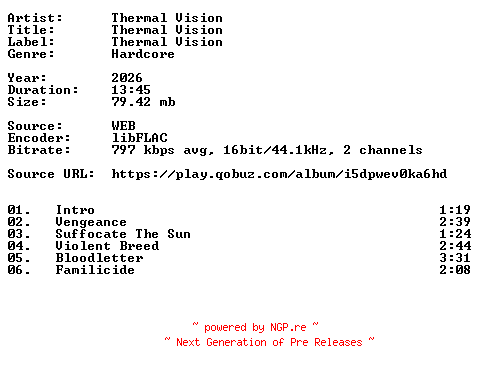 NFO for the release Thermal_Vision-Thermal_Vision-Demo-16BIT-WEB-FLAC-2026-VEXED by VEXED