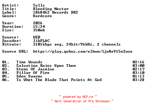 NFO for the release Tolls-Bleeding_Nectar-24BIT-WEB-FLAC-2026-VEXED by VEXED