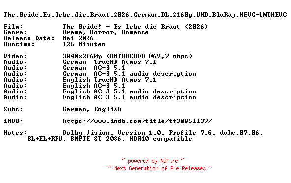 NFO for the release The.Bride.Es.lebe.die.Braut.2026.German.DL.2160p.UHD.BluRay.HEVC-UNTHEVC by UNTHEVC