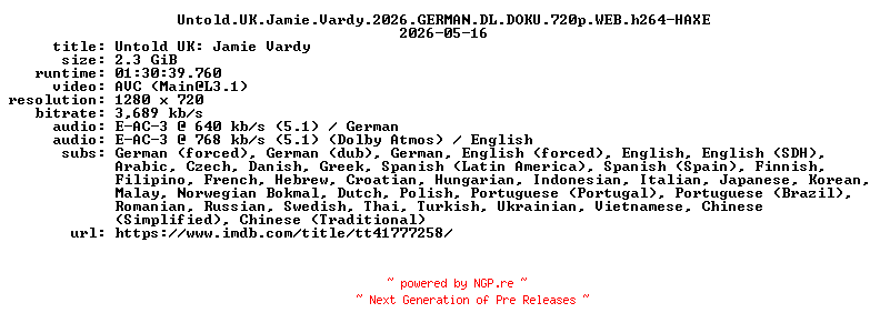 NFO for the release Untold.UK.Jamie.Vardy.2026.GERMAN.DL.DOKU.720p.WEB.h264-HAXE by HAXE