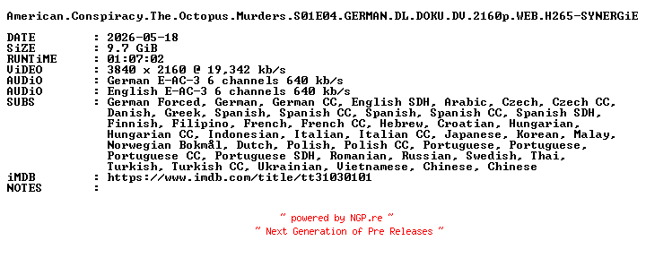 NFO for the release American.Conspiracy.The.Octopus.Murders.S01E04.GERMAN.DL.DOKU.DV.2160p.WEB.H265-SYNERGiE by SYNERGiE