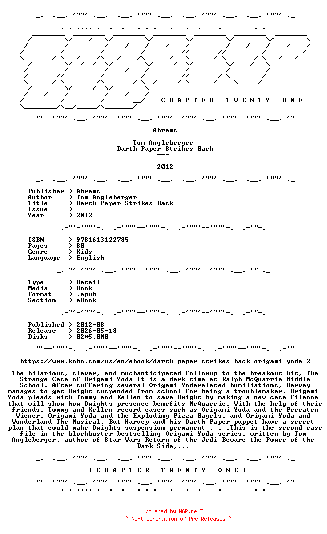 NFO for the release Tom.Angleberger.-.Darth.Paper.Strikes.Back.2012.RETAIL.EPUB.eBook-CTO by CTO