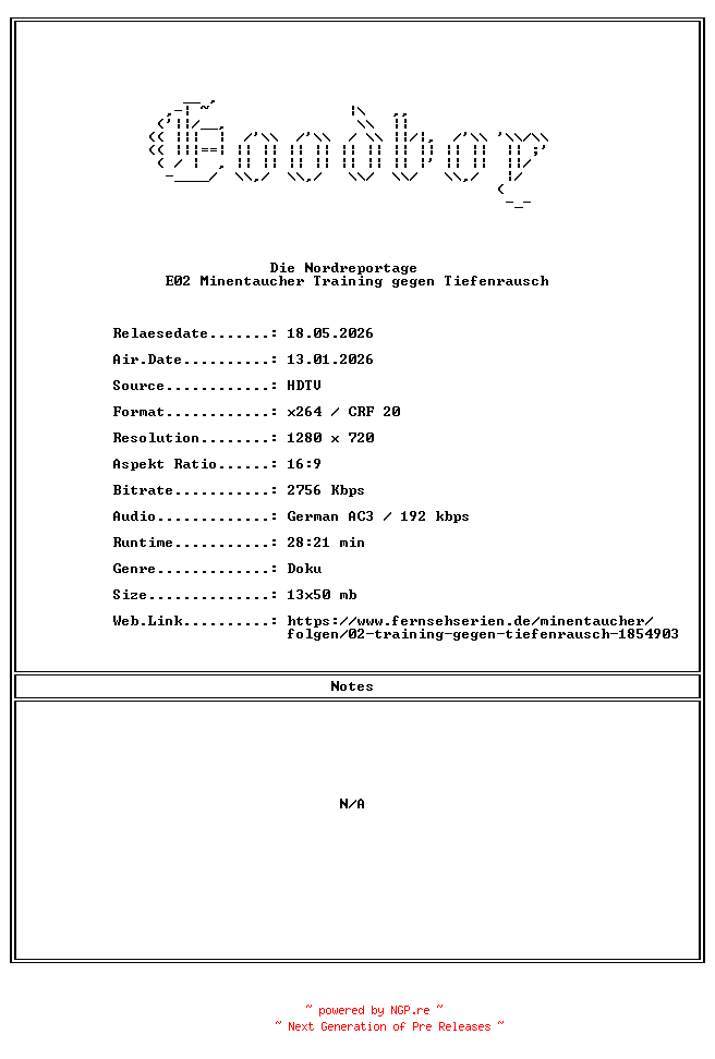 NFO for the release Die.Nordreportage.E02.Minentaucher.Training.gegen.Tiefenrausch.GERMAN.DOKU.720p.HDTV.x264-Goodboy by Goodboy