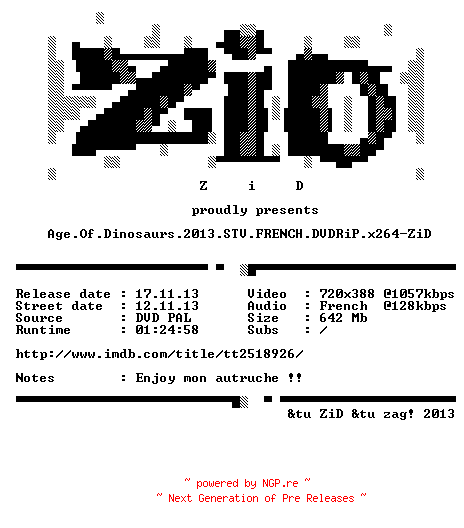 NFO for the release Age.Of.Dinosaurs.2013.STV.FRENCH.DVDRiP.x264-ZiD by ZiD