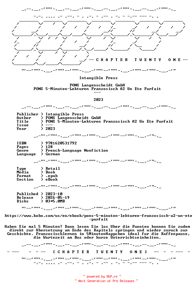 NFO for the release PONS.Langenscheidt.GmbH.-.PONS.5-Minuten-Lekturen.Franzosisch.A2.Un.Ete.Parfait.2023.GERMAN.RETAIL.EPUB.eBook-CTO by CTO