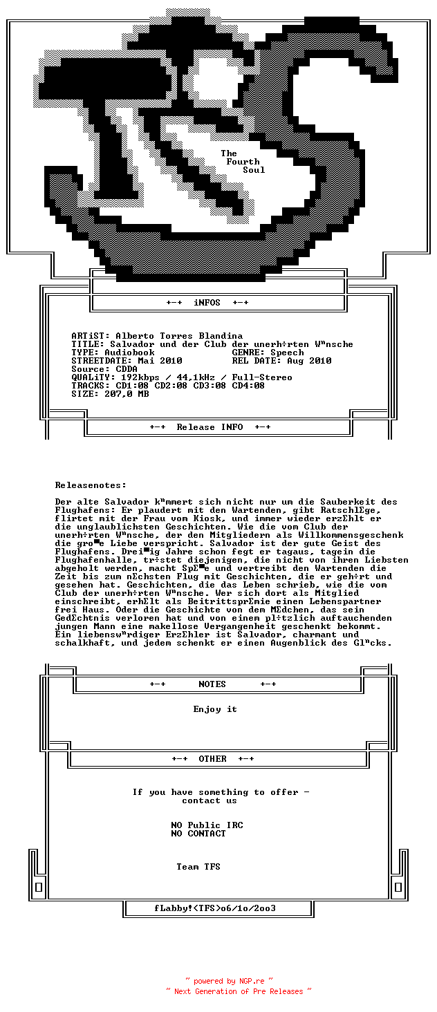 NFO for the release Alberto_Torres_Blandina-Salvador_Und_Der_Club_Der_Unerhoerten_Wuensche-4CD-DE-Abook-2010-TFS by TFS