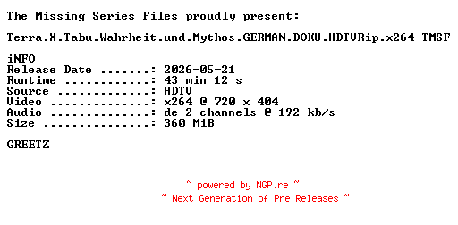 NFO for the release Terra.X.Tabu.Wahrheit.und.Mythos.GERMAN.DOKU.HDTVRip.x264-TMSF by TMSF