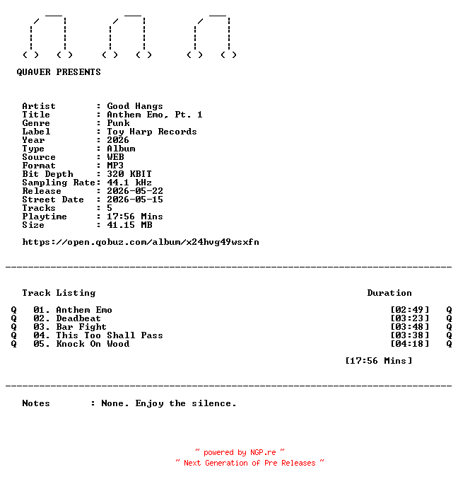 NFO for the release Good_Hangs-Anthem_Emo_Pt._1-EP-WEB-2026-QUAVER by QUAVER