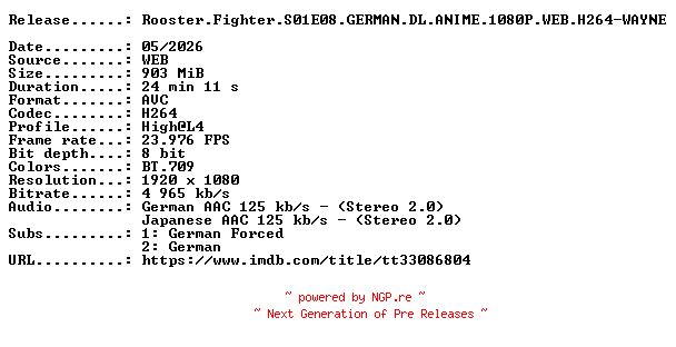 NFO for the release Rooster.Fighter.S01E08.GERMAN.DL.ANIME.1080P.WEB.H264-WAYNE by WAYNE