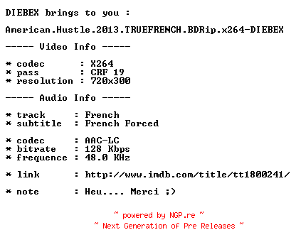 NFO for the release American.Hustle.2013.TRUEFRENCH.BDRip.x264-DIEBEX by DIEBEX