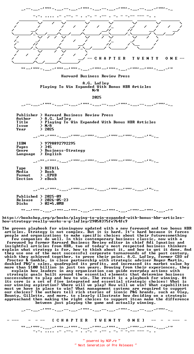 NFO for the release A.G.Lafley.-.Playing.To.Win.Expanded.With.Bonus.HBR.Articles.2025.RETAIL.EPUB.eBook-CTO by CTO