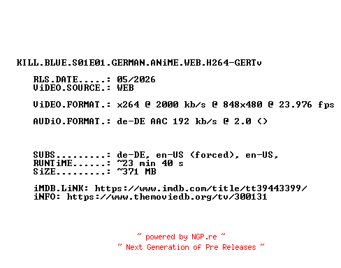 NFO for the release KILL.BLUE.S01E01.GERMAN.ANiME.WEB.H264-GERTv by GERTv