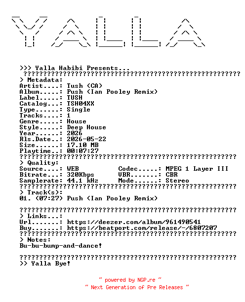 NFO for the release Tush_(CA)--Push_(Ian_Pooley_Remix)-(TSH04XX)-SINGLE-WEB-2026-YALLA by YALLA