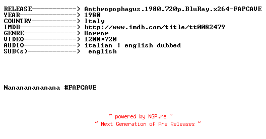 NFO for the release Anthropophagus.1980.720p.BluRay.x264-FAPCAVE by FAPCAVE