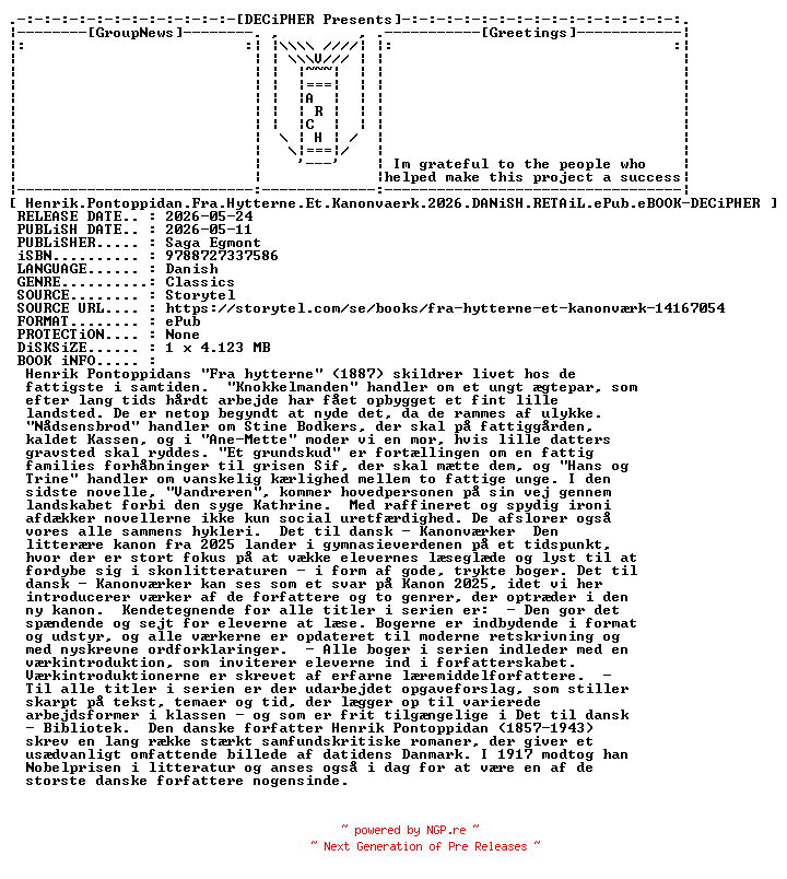 NFO for the release Henrik.Pontoppidan.Fra.Hytterne.Et.Kanonvaerk.2026.DANiSH.RETAiL.ePub.eBOOK-DECiPHER by DECiPHER