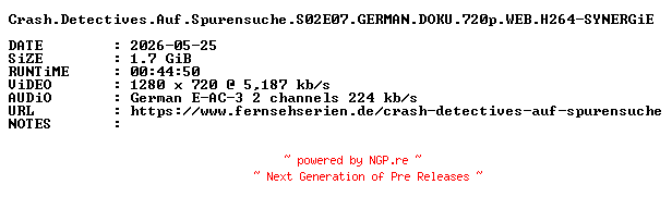 NFO for the release Crash.Detectives.Auf.Spurensuche.S02E07.GERMAN.DOKU.720p.WEB.H264-SYNERGiE by SYNERGiE
