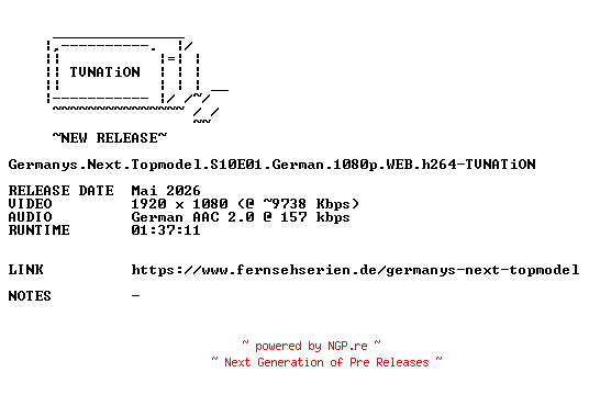 NFO for the release Germanys.Next.Topmodel.S10E01.German.1080p.WEB.h264-TVNATiON by TVNATiON