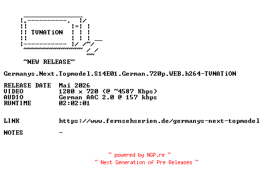 NFO for the release Germanys.Next.Topmodel.S14E01.German.720p.WEB.h264-TVNATiON by TVNATiON